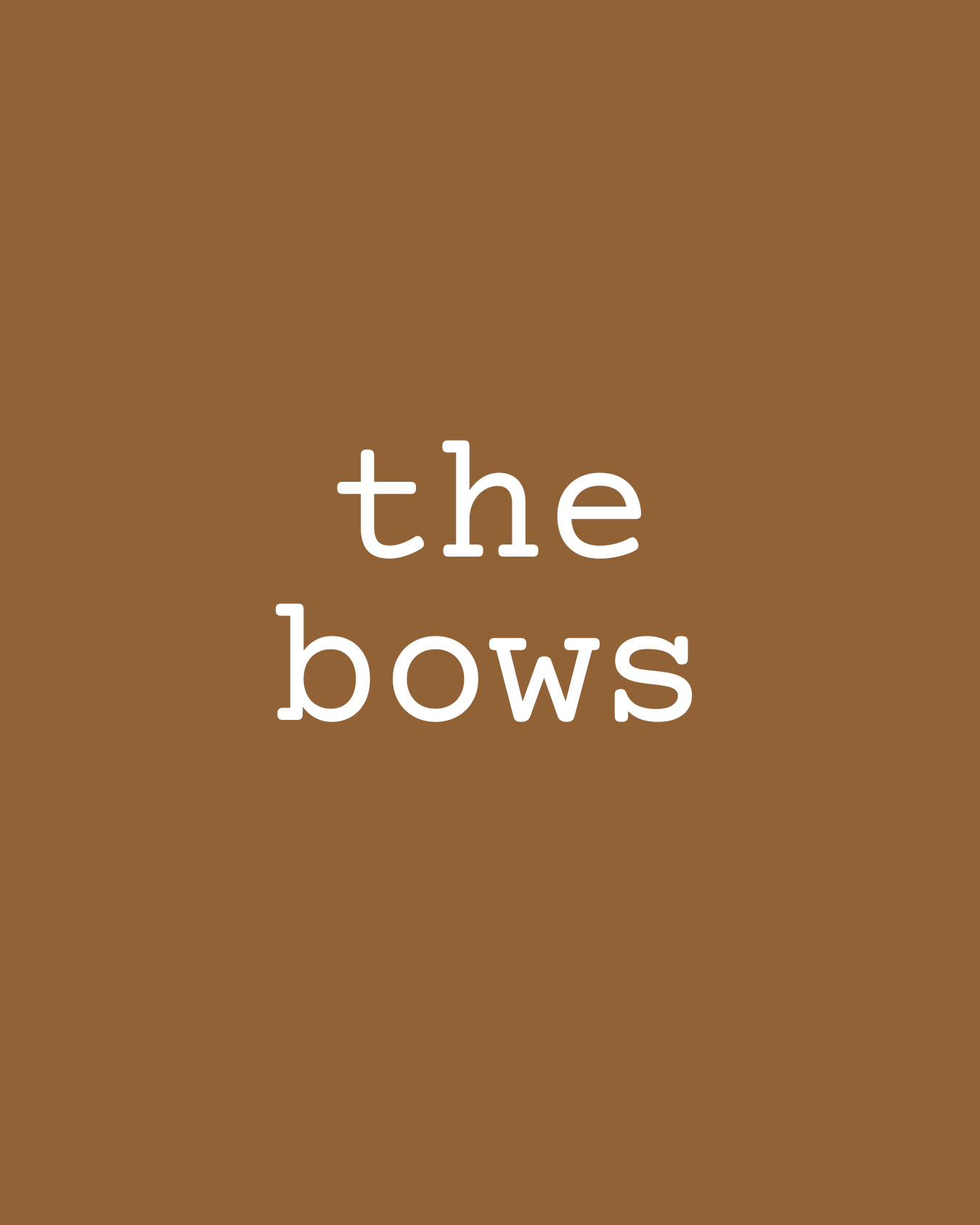 The Bows